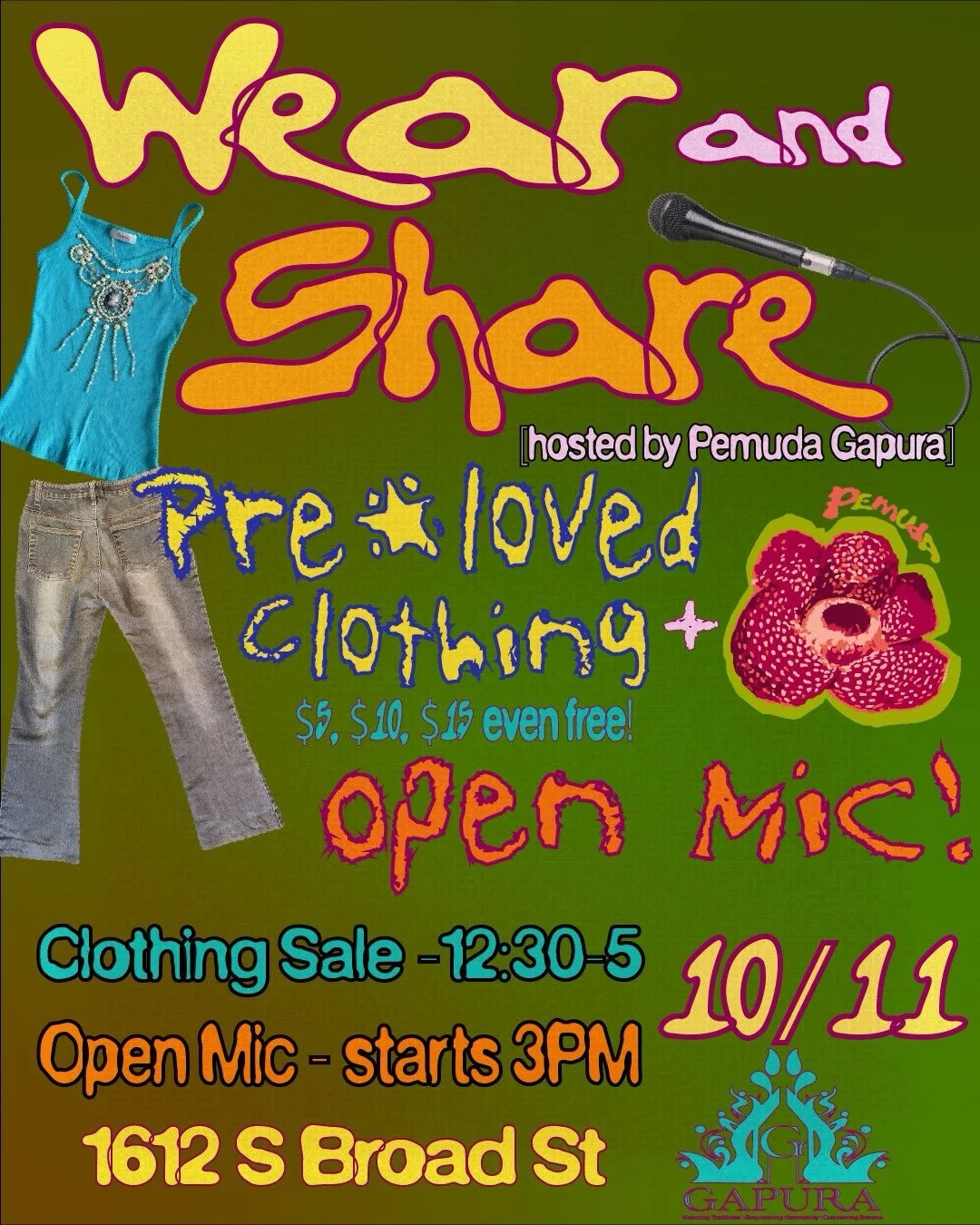WEAR &amp; SHARE is coming up!

Join Pemuda Gapura on October 11 for a day of community, creativity, and fun! 🥳

🛍️ Pre-Loved Clothing Sale: 12:30&ndash;5 PM
🎤 Open Mic: Starts at 3 PM
📍 1612 S Broad St

clothing will be roughly around $5-$15 or 