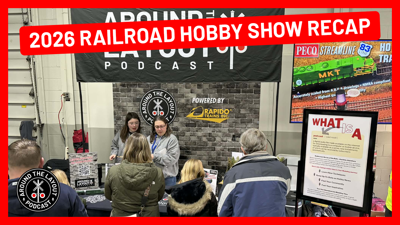 2026 Railroad Hobby Show Recap