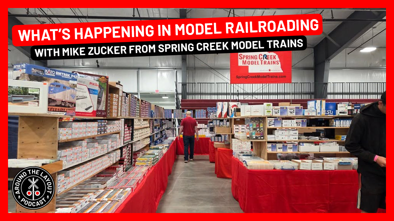 What’s Happening In Model Railroading - June 2026 - Mike Zucker From Spring Creek Model Trains