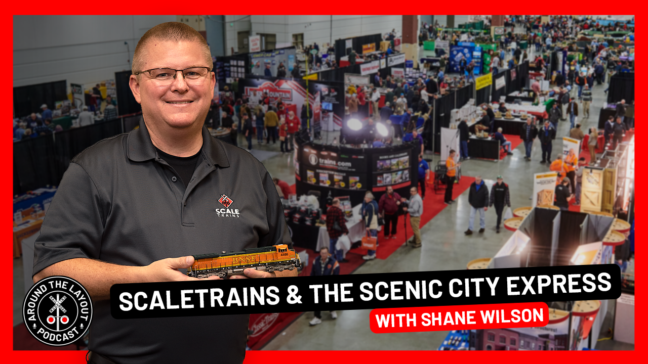 ScaleTrains &amp; The Scenic City Express with Shane Wilson
