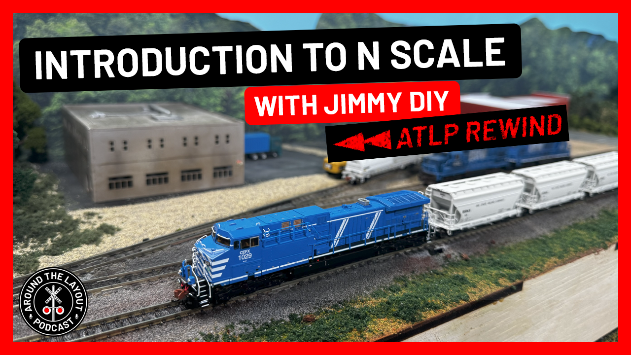 ATLP Rewind - Introduction To N Scale with Jimmy DIY - September 25, 2025