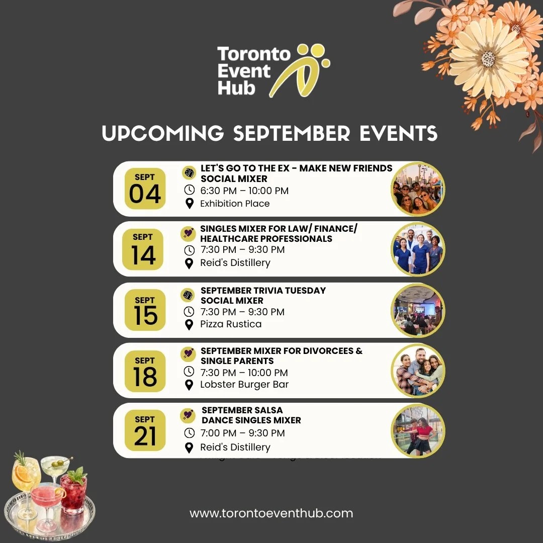 💜 SEPTEMBER EVENTS ARE HERE!

New month, new reasons to get out of the house and meet new people 👀 September is packed with socials around Toronto, whether you&rsquo;re looking to date, make new friends, network, or just do something different on a