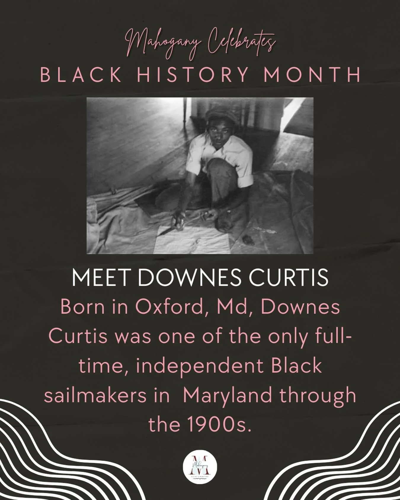 ✨ Black History Month Spotlight ✨
Today we honor Downes Curtis, a renowned African-American sailmaker from Oxford, Maryland, whose craftsmanship helped shape Chesapeake Bay maritime history. After learning the trade as a young man, Curtis became know