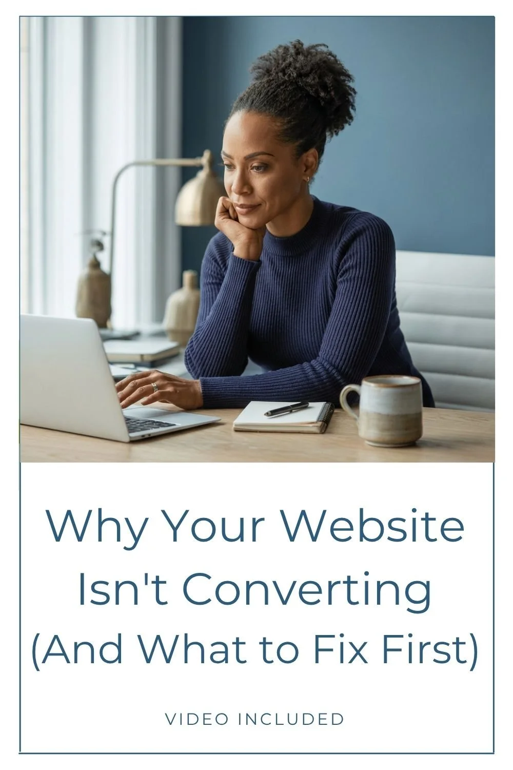 Why Your Website Isn't Converting (And What to Fix First)