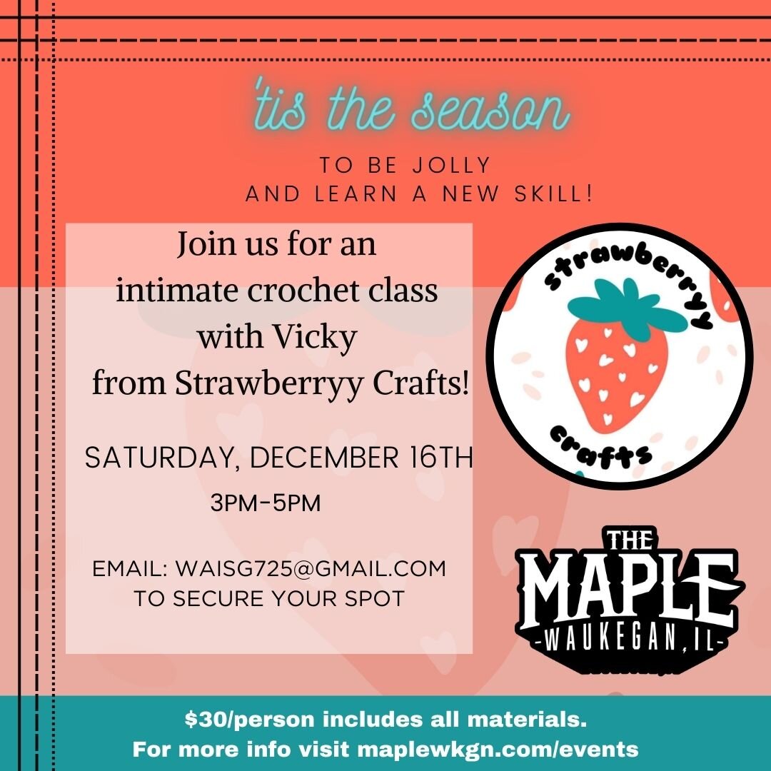 Join us for a relaxing and creative afternoon learning to crochet with Vicky from Strawberryy Crafts. No experience necessary! Saturday December 16th from 3p - 5p. Class is $30 per person and includes all materials necessary. Email Vicky at WAISG725@