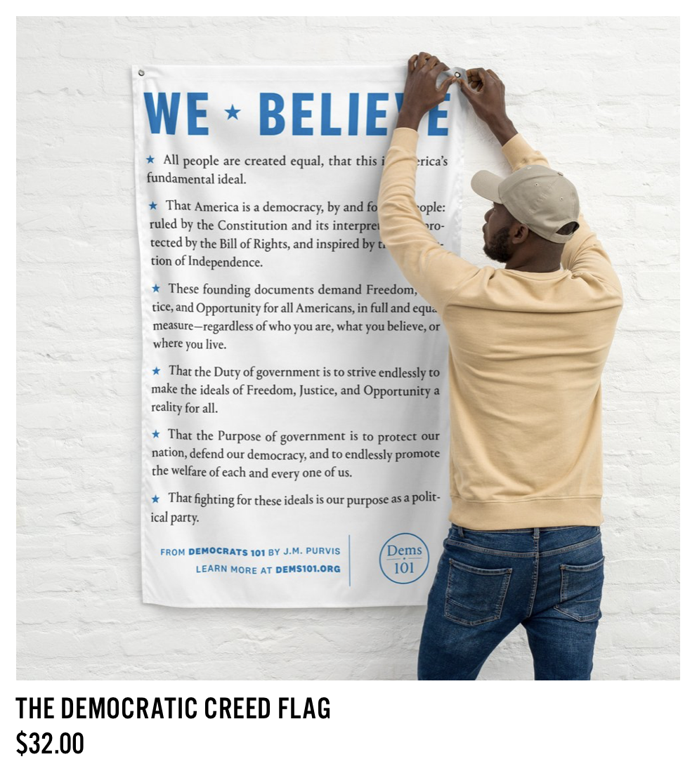Image of a flag with the Democratic Creed written on it