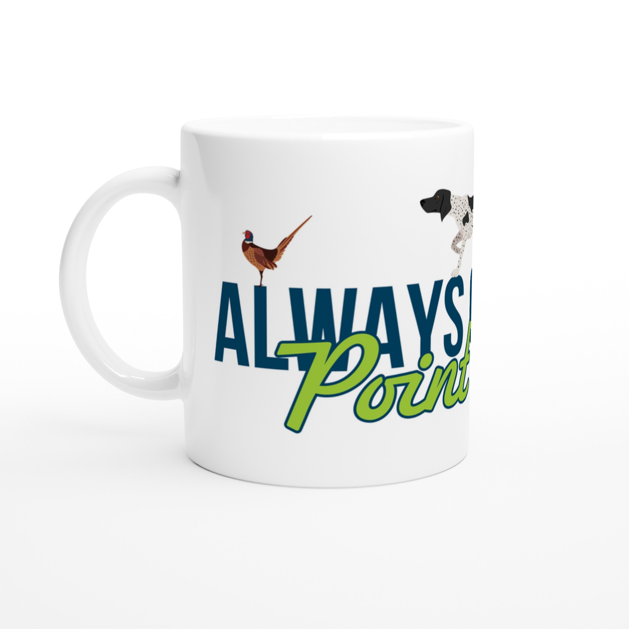 Always on Point-11oz Ceramic Mug