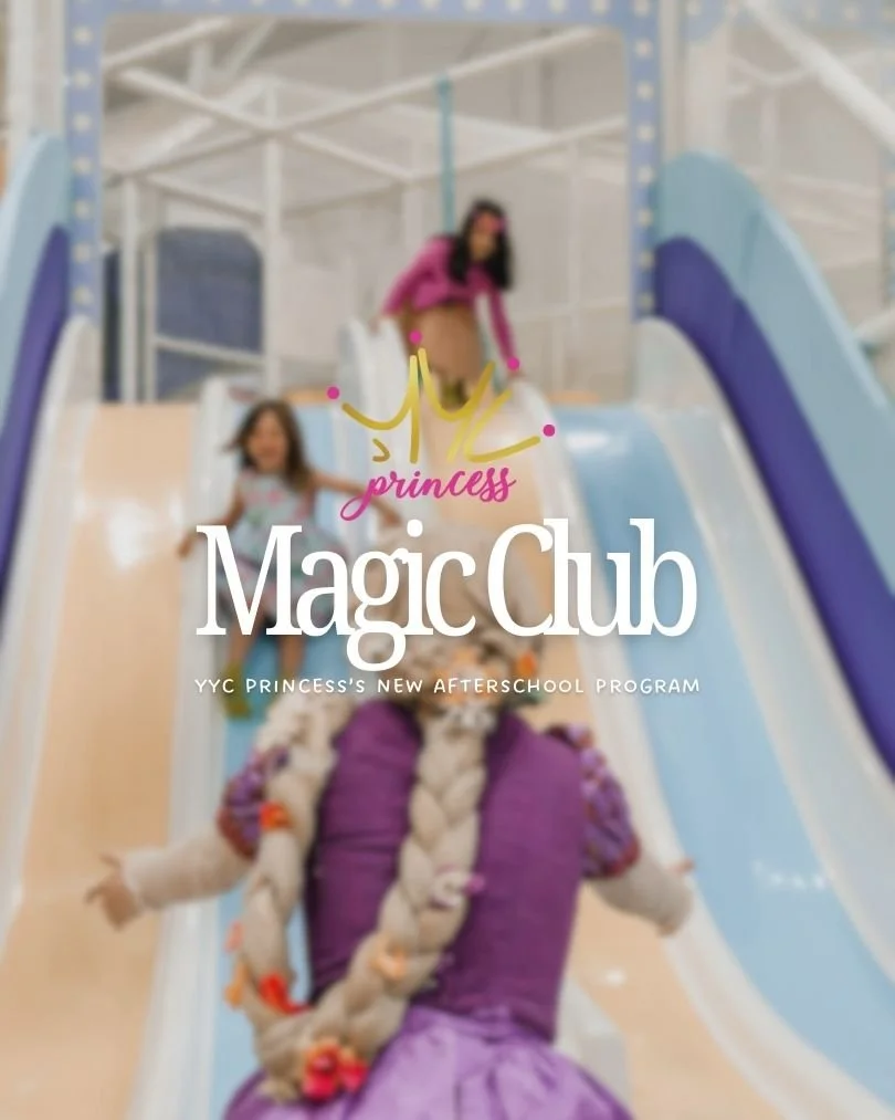 YYC Princess: Magic Club Afterschool Program