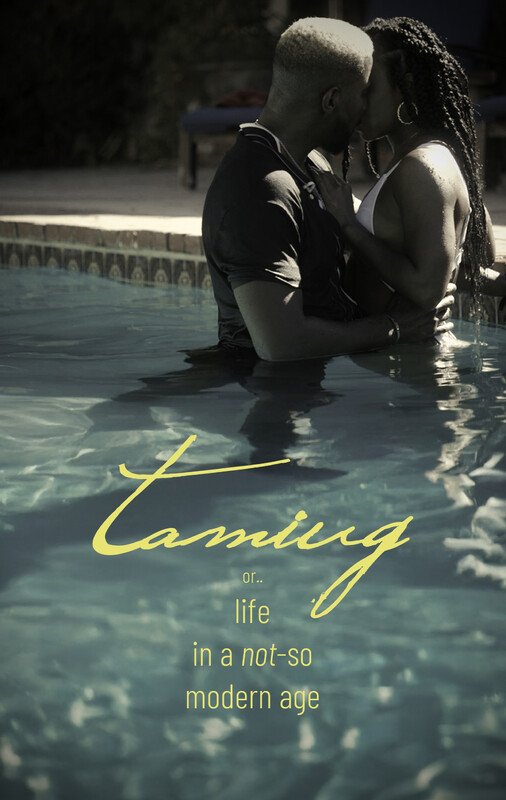 Taming, or life in a not-so modern age.jpg