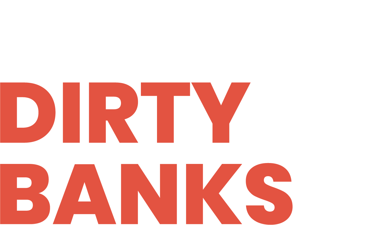 NO MORE DIRTY BANKS