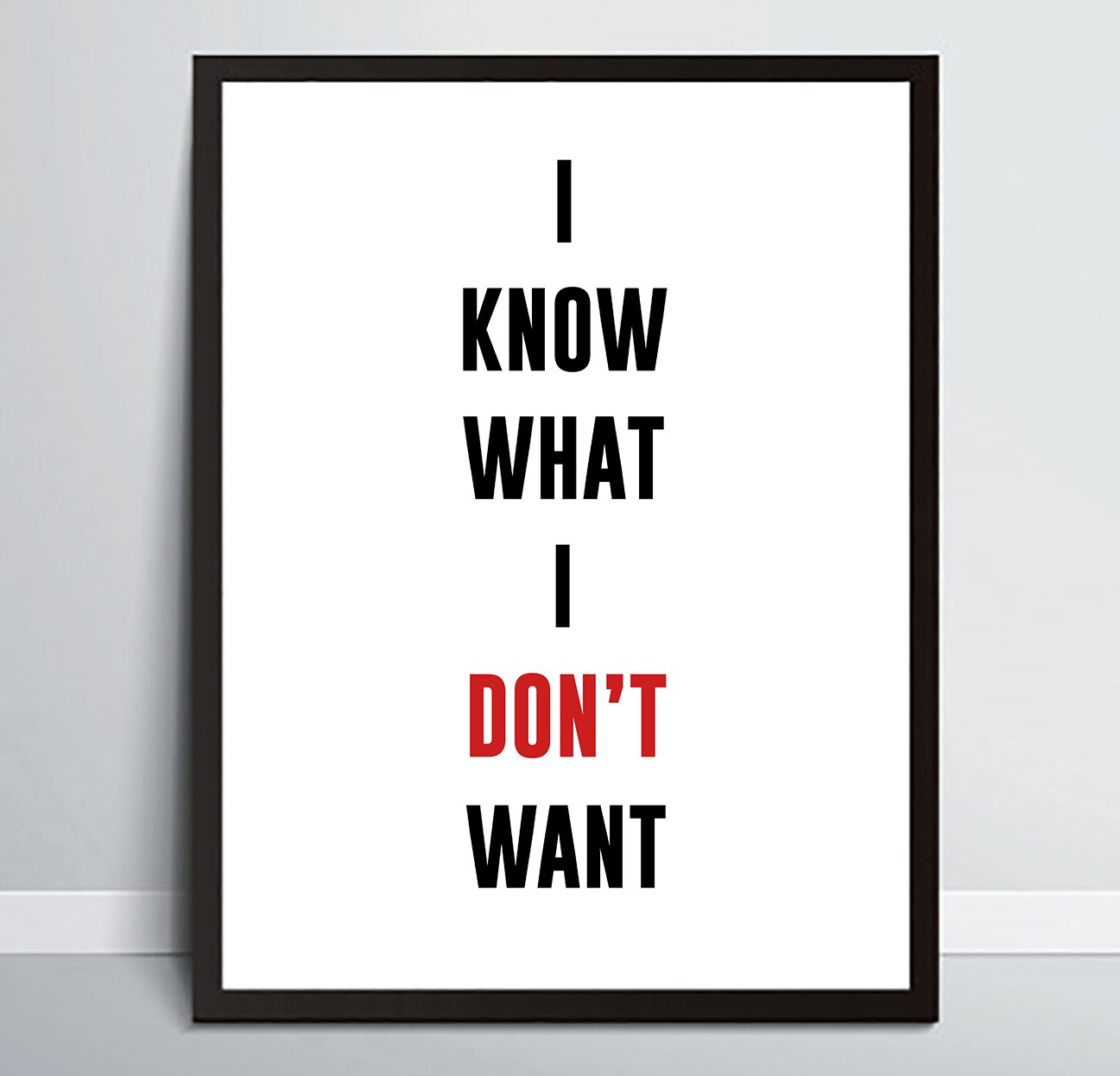 I Know What I Don't Want.jpg