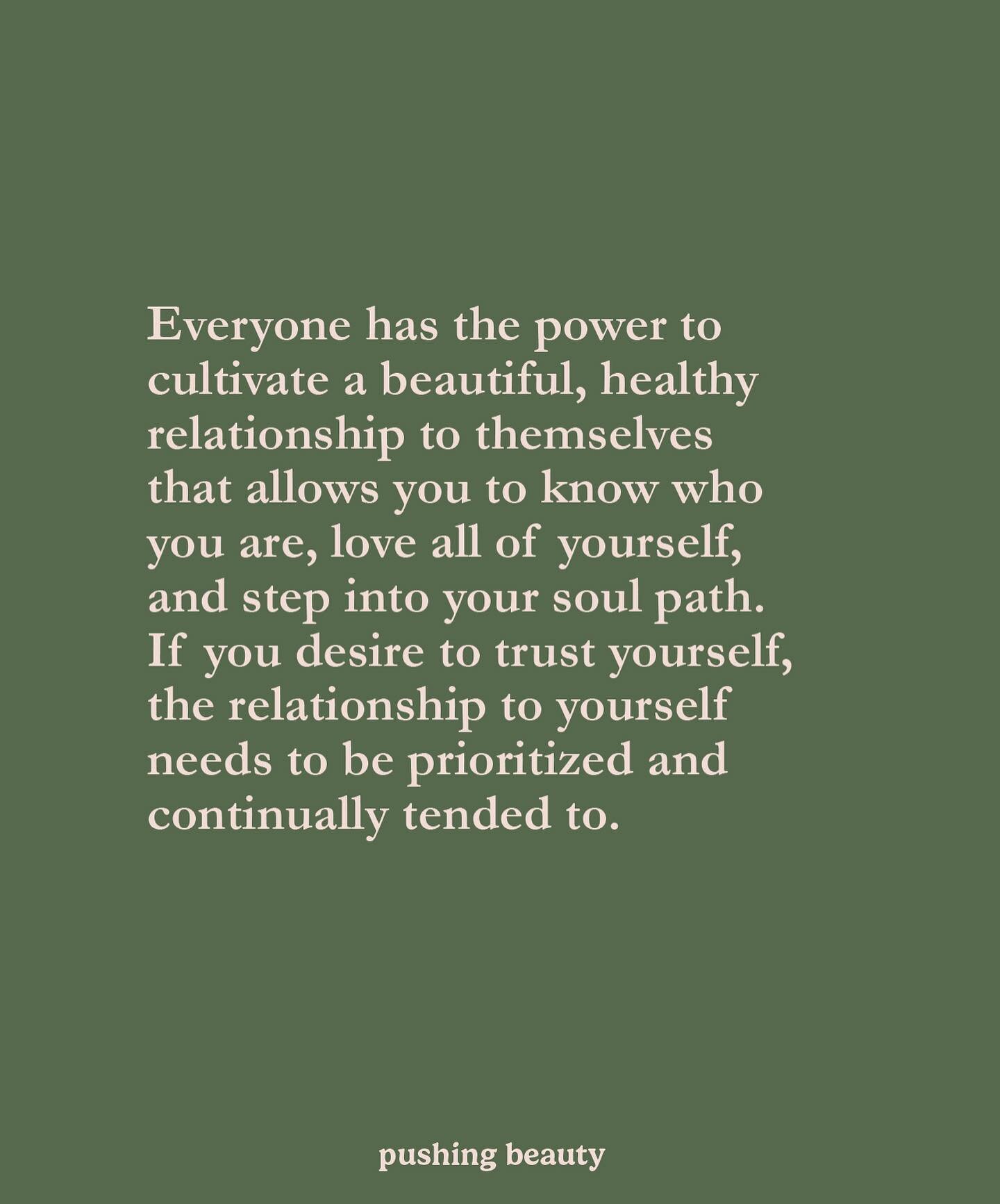 Everyone has the power to cultivate a beautiful, healthy relationship to themselves that allows you to know who you are, love all of yourself, and step into your soul path. If you desire to trust yourself, the relationship to yourself needs to be pri