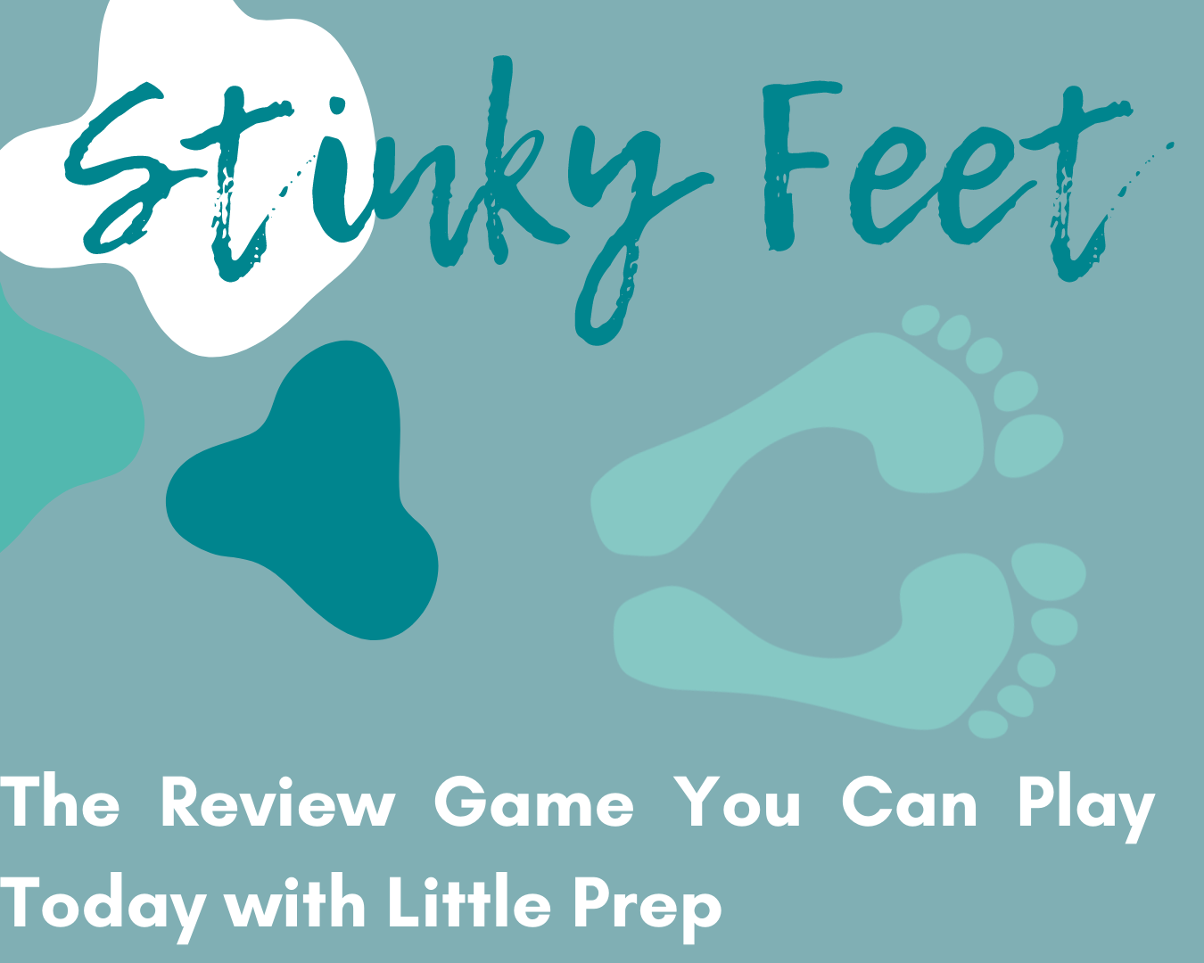 Stinky Feet: The Review Game You Can Play Today with Little Prep