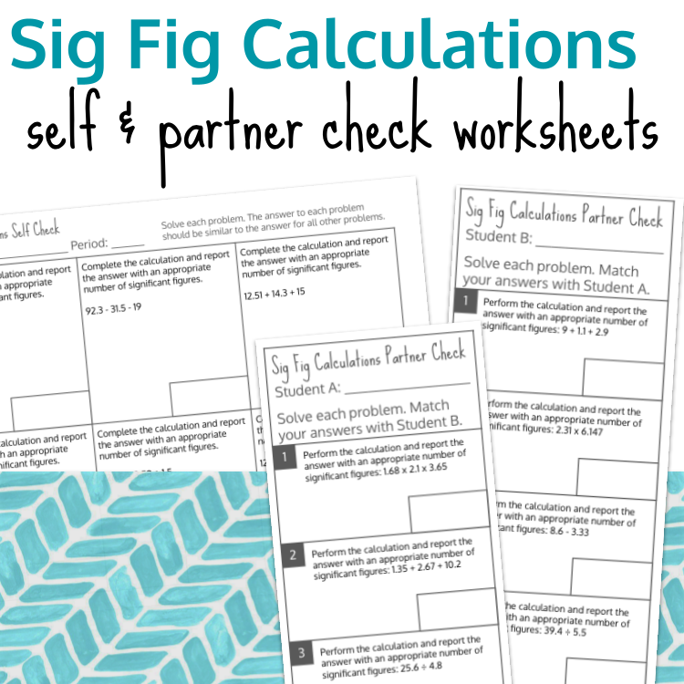 Sig Fig Calculations Self and Partner Check Worksheets