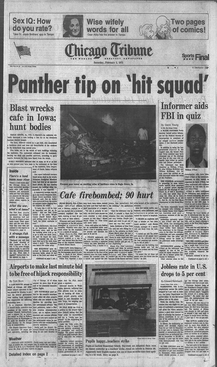 On the front page of the February 3, 1973, edition of the Chicago Tribune is an article covering the trial of corrupt police officer Stanley Robinson. Robinson identified O'Neal as an informant. In court, it was revealed that O'Neal had informed on t