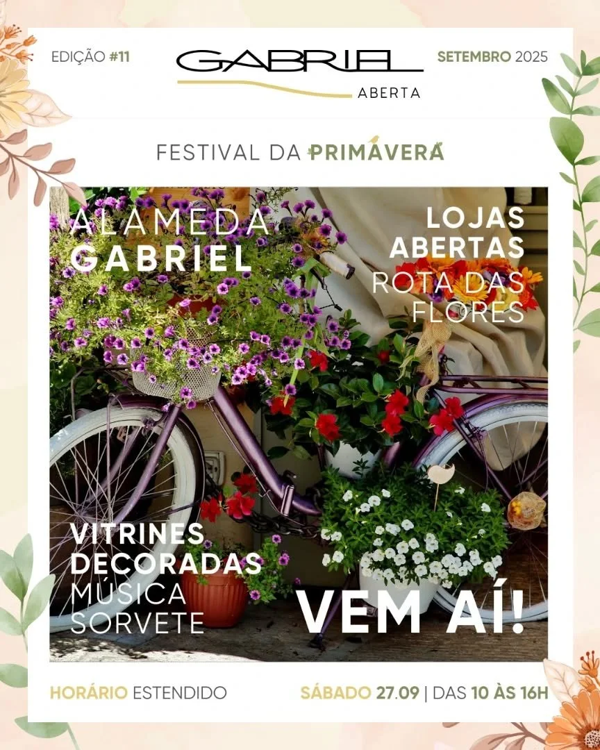 GABRIEL ABERTA - FESTIVAL DA PRIMAVERA

As lojas da Alameda Gabriel Monteiro da Silva estar&atilde;o abertas em hor&aacute;rio estendido para celebrar a chegada da primavera com muita decora&ccedil;&atilde;o e a&ccedil;&otilde;es internas. 

m&uacute
