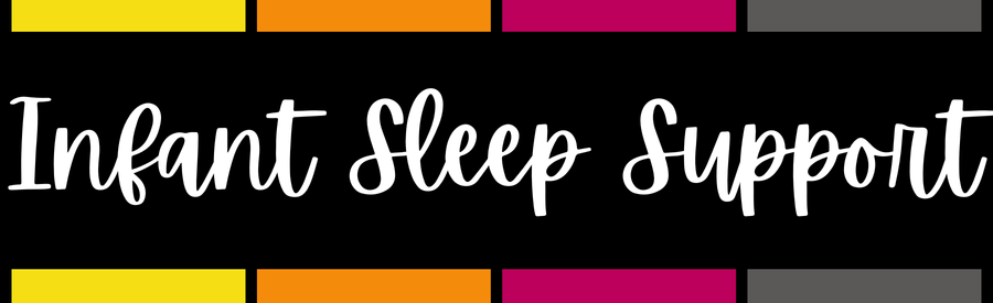 Text on a black background reading 'Infant Sleep Support' with a colorful border at the top and bottom.