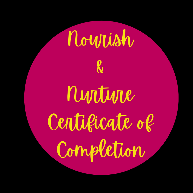 A certificate of completion with the text 'Nourish & Nurture Certificate of Completion' in yellow cursive font on a pink circular background, with a black background surrounding it.