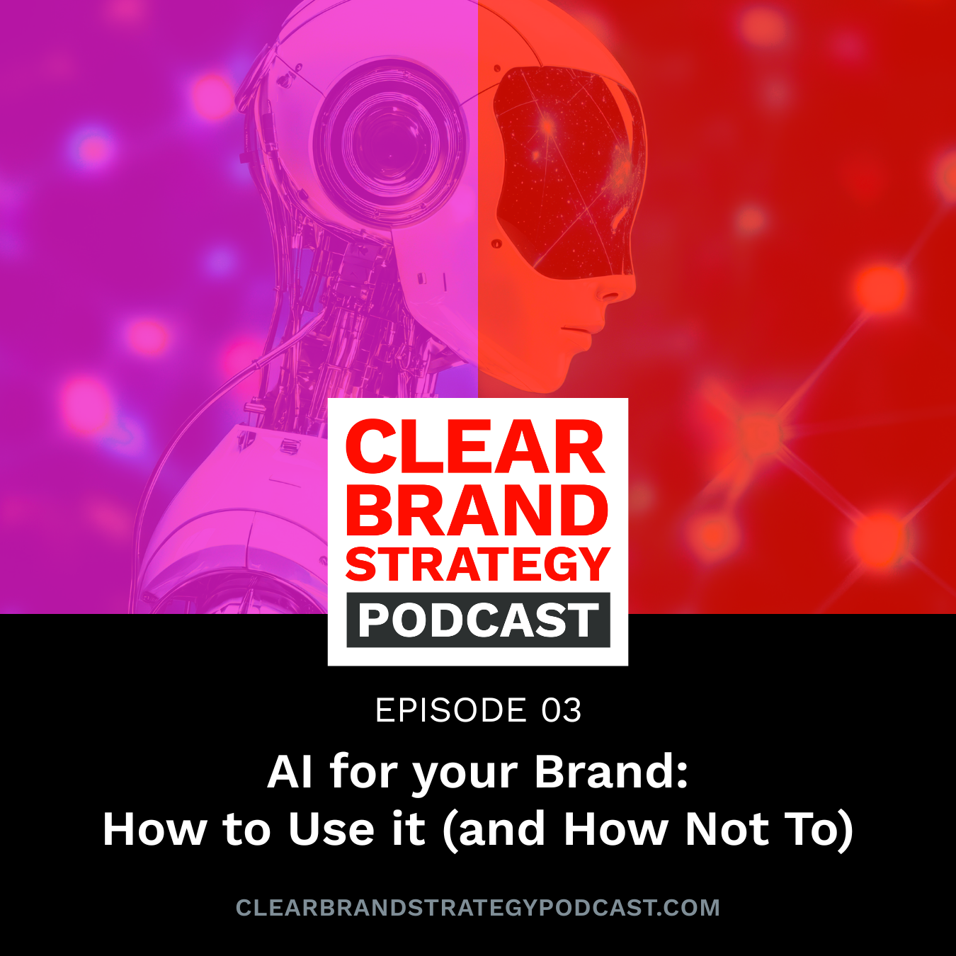 CBS 03: AI for Your Brand: How to Use It (and How Not To) episode artwork