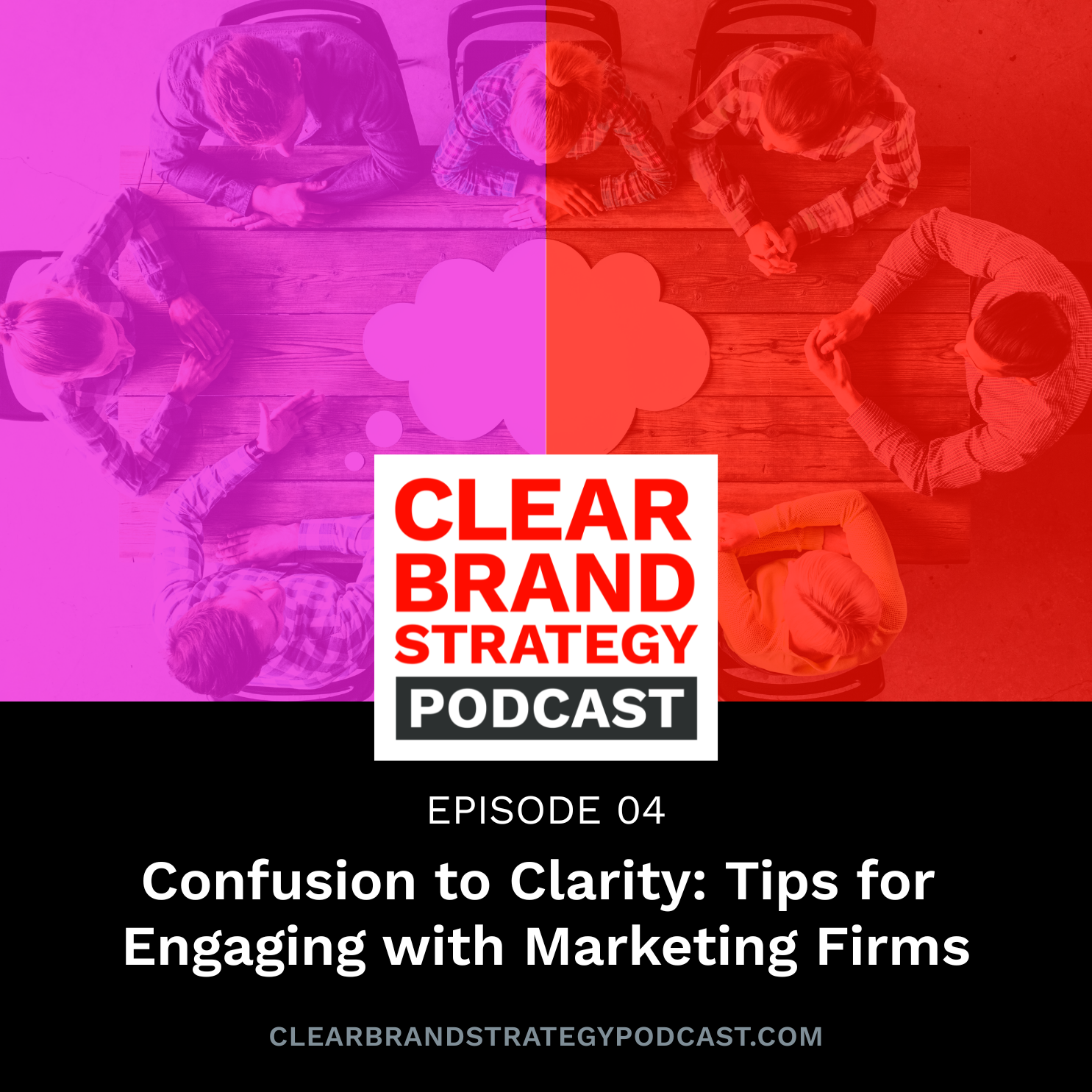 CBS 04: Confusion to Clarity: Tips for Engaging with Marketing Firms episode artwork