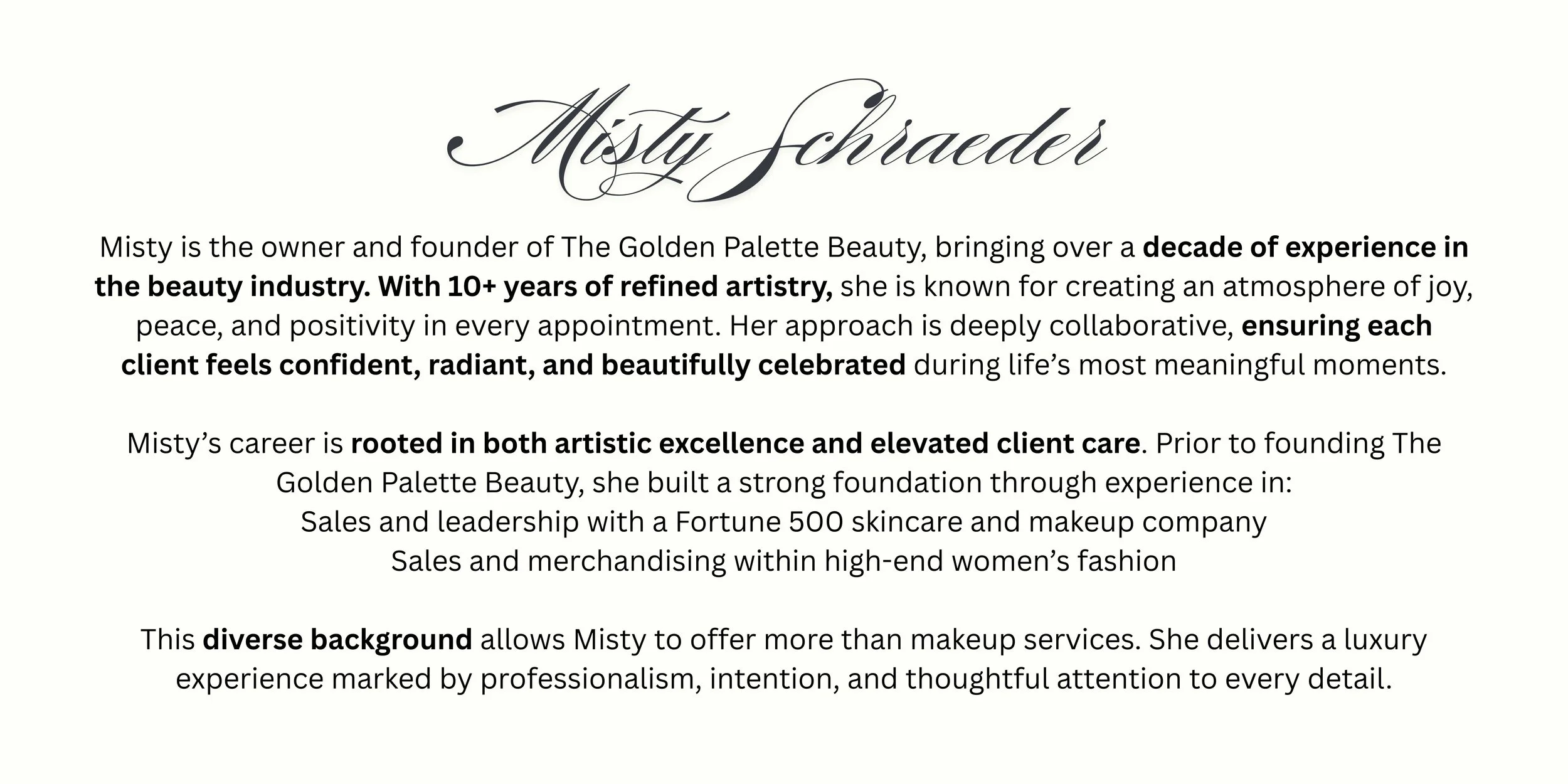 Biography of Misty Schraeder, owner of The Golden Palette Beauty, highlighting her experience, artistic excellence, client care, and diverse background.