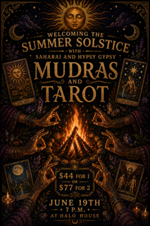 Mudras + Tarot Messages Fire Circle WITH SAHARAI AND HYPSY GYPSY