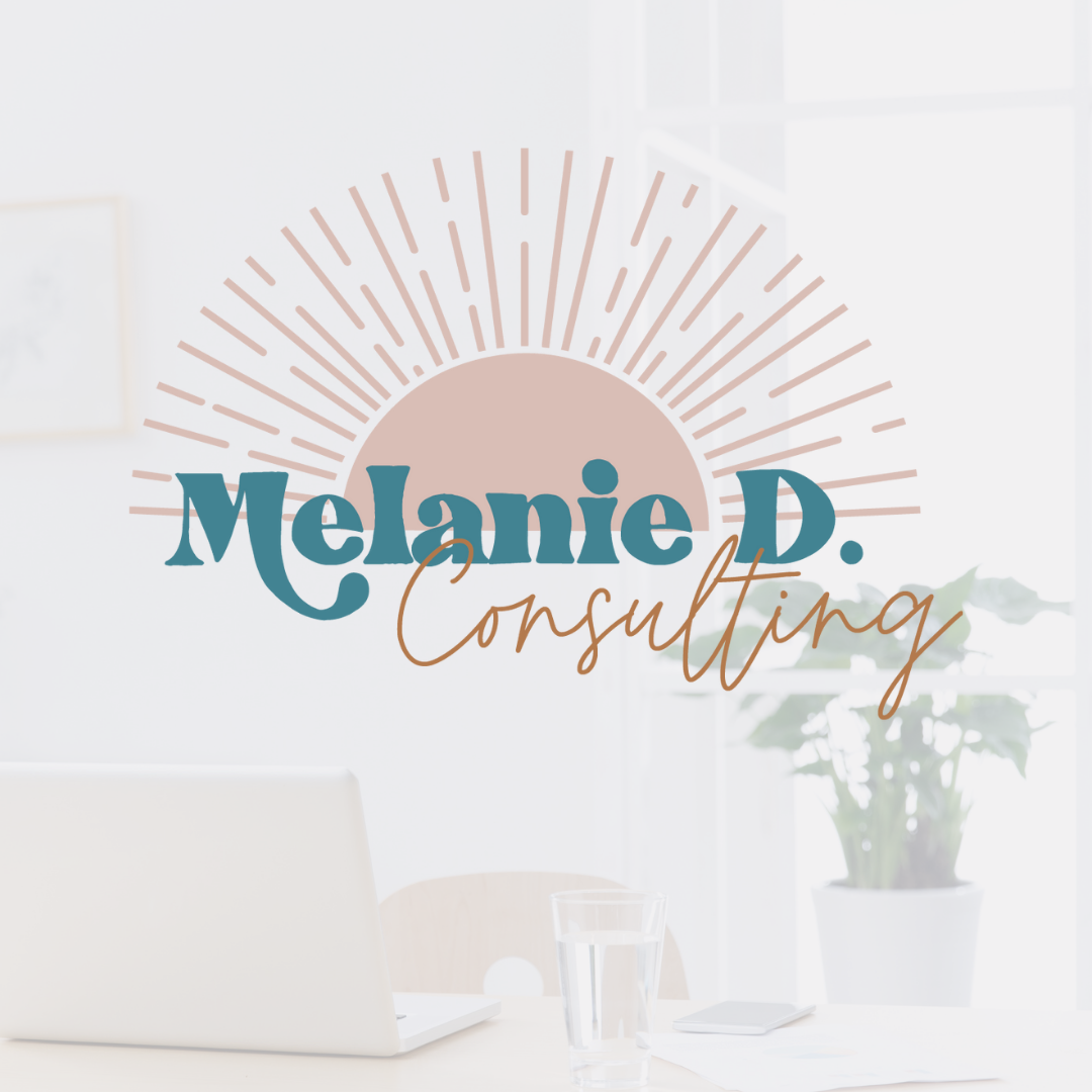 Melanie D. Consulting