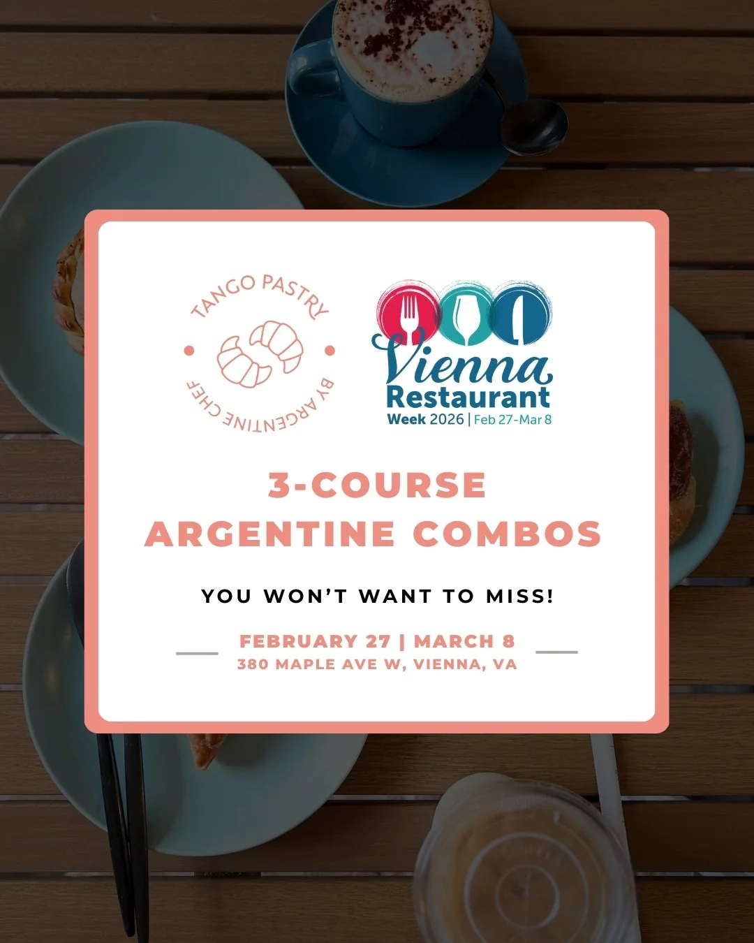 Vienna Restaurant Week 2026 at Tango Pastry Cafe(February 27th to March 8th)