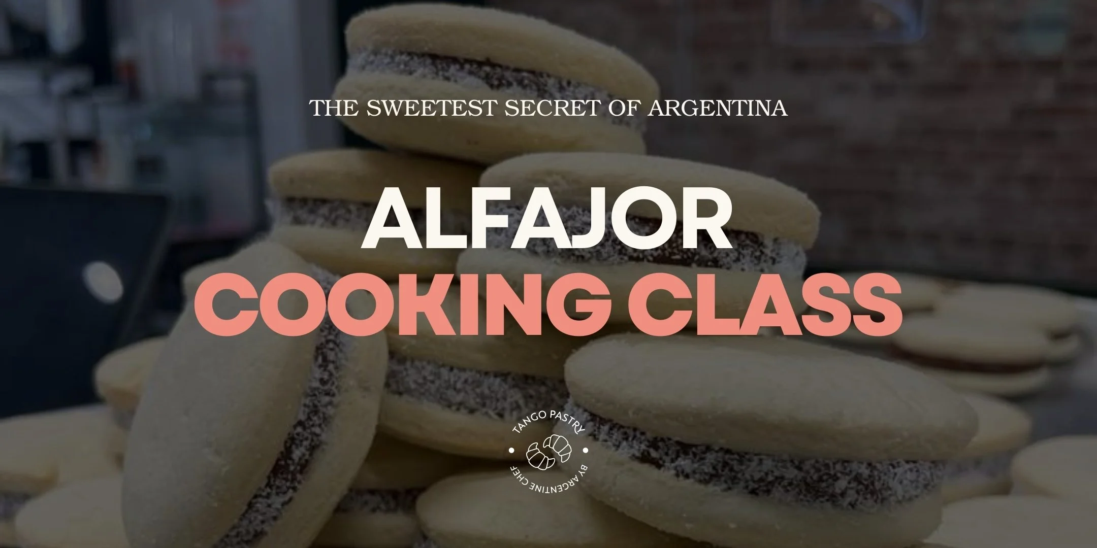 Alfajor Cooking Class (at Tango Pastry Cafe)(Saturday, March 7, 2026, at Tango Pastry Cafe)