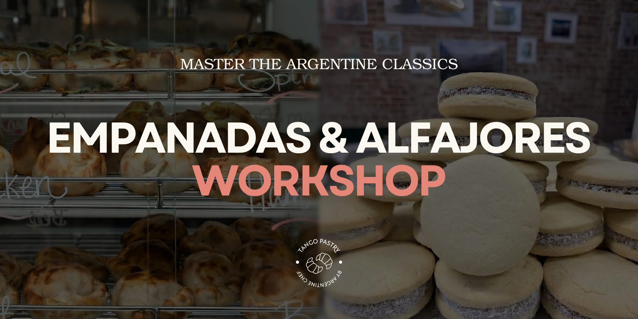 Empanadas &amp; Alfajores Workshop (May 8, 2026, at Tango Pastry Cafe)