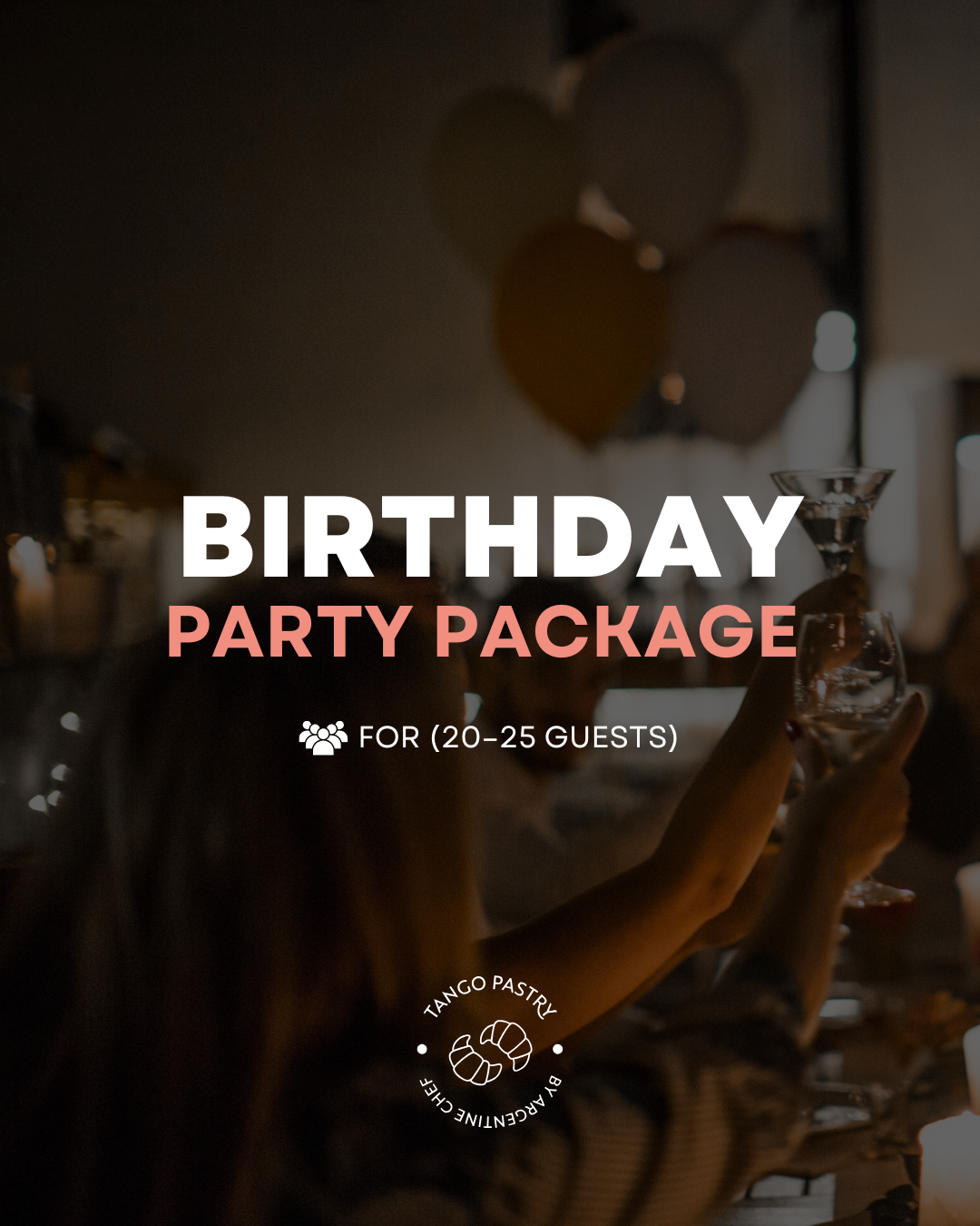 birthday package for tango pastry catering.png