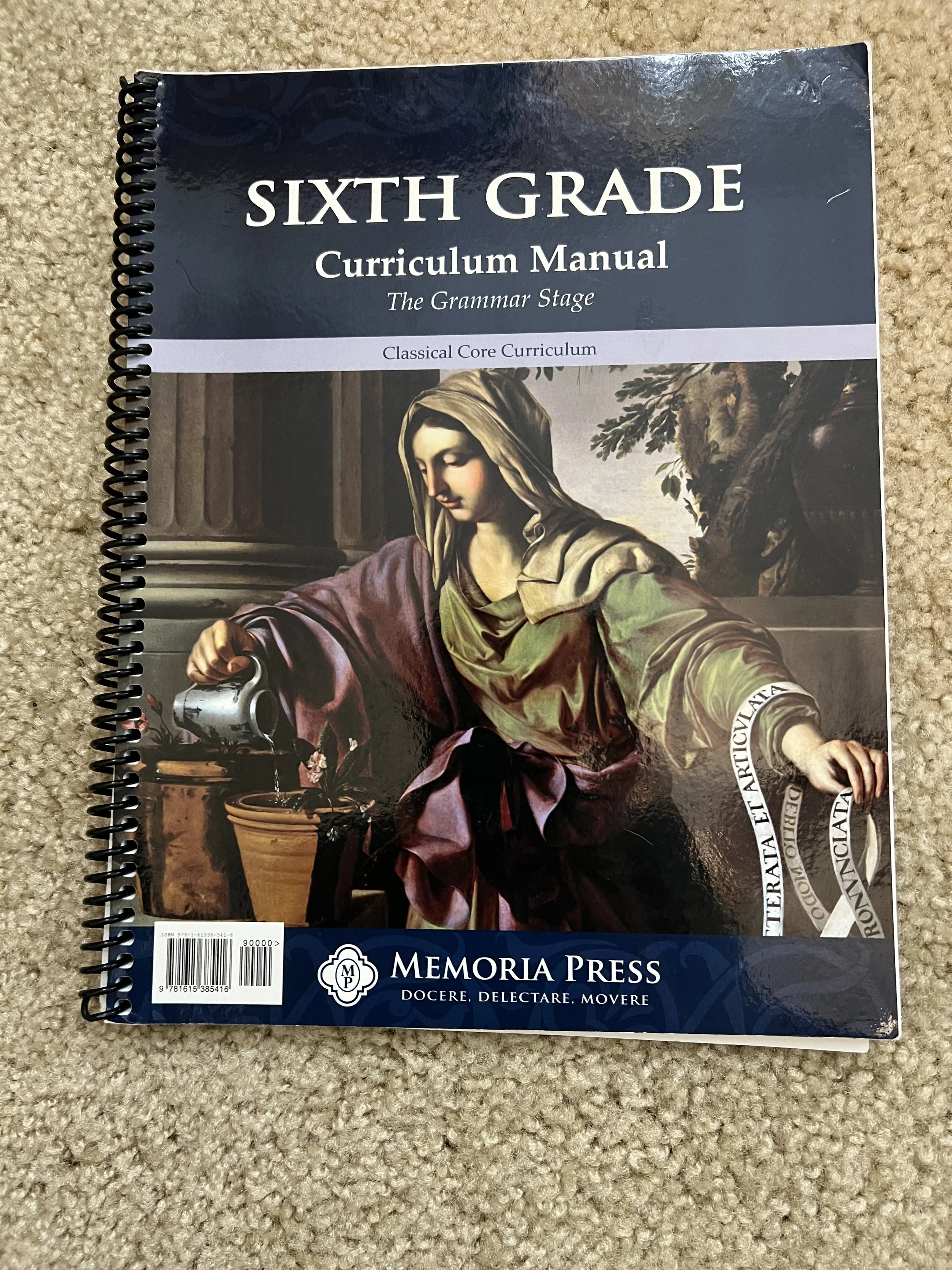 Sixth Grade Curriculum Manual - Classical Core Edition