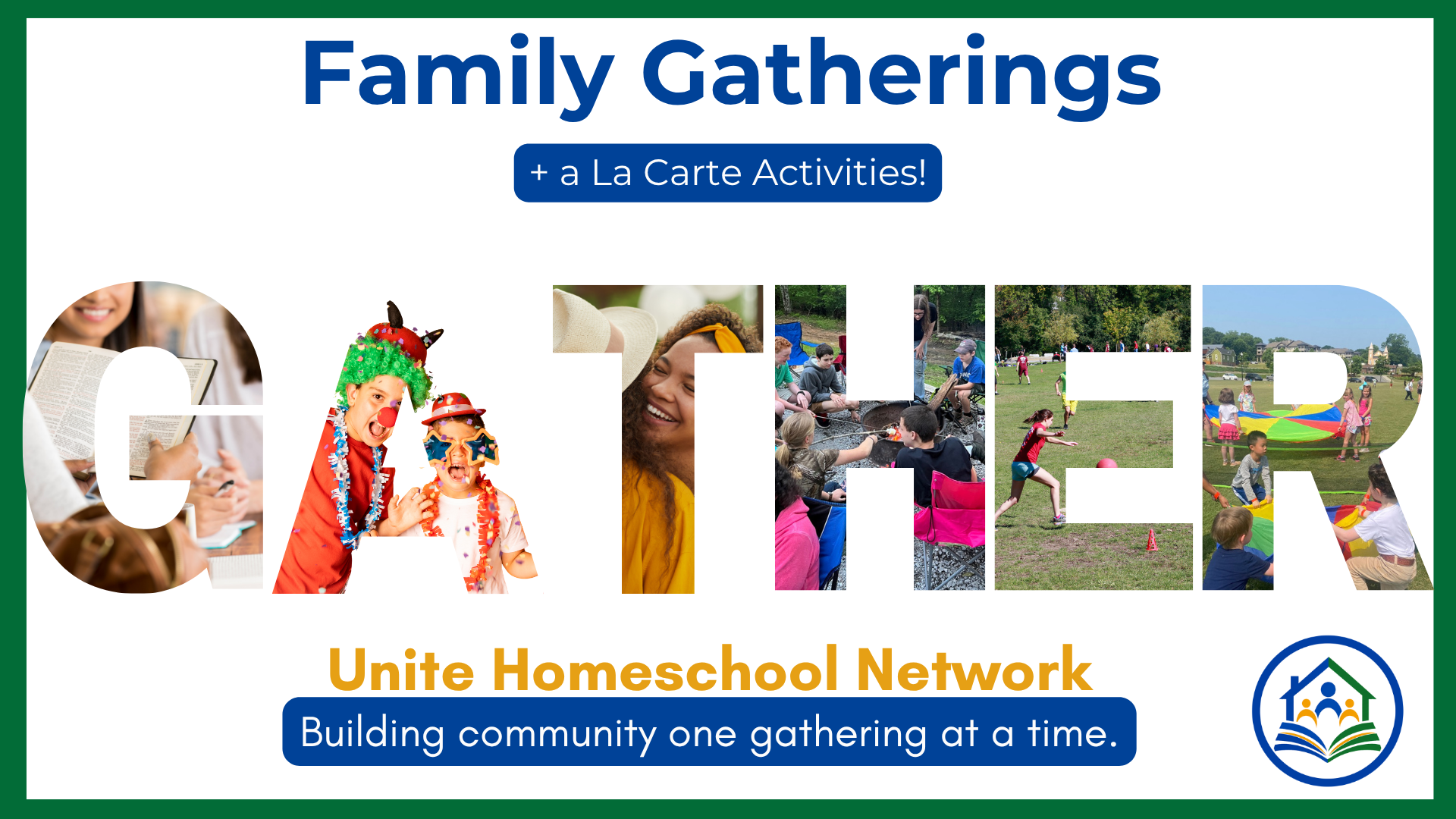 A colorful promotional graphic for Unite Homeschool Network with images of children engaging in community activities, including playing sports and walking through nature, with text about community building and fellowship.