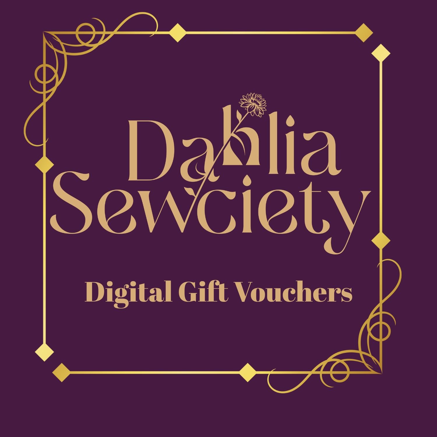 Dahlia Sewciety Gift Voucher