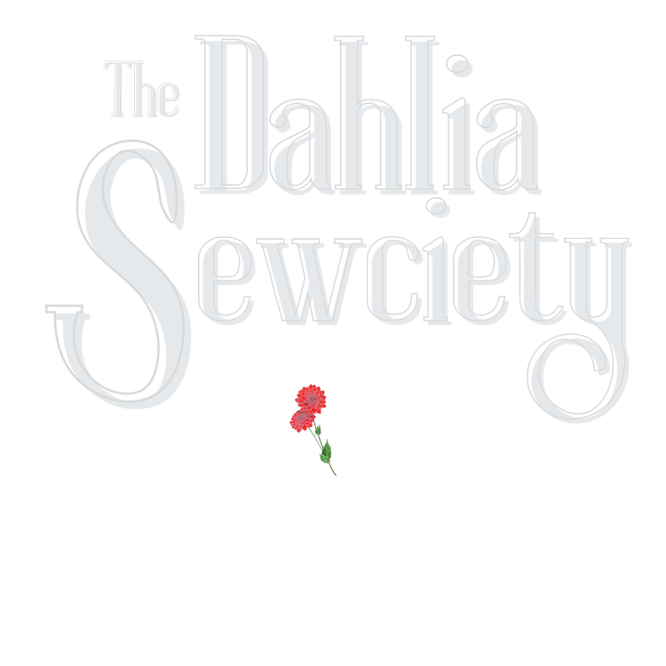 The Dahlia Sewciety