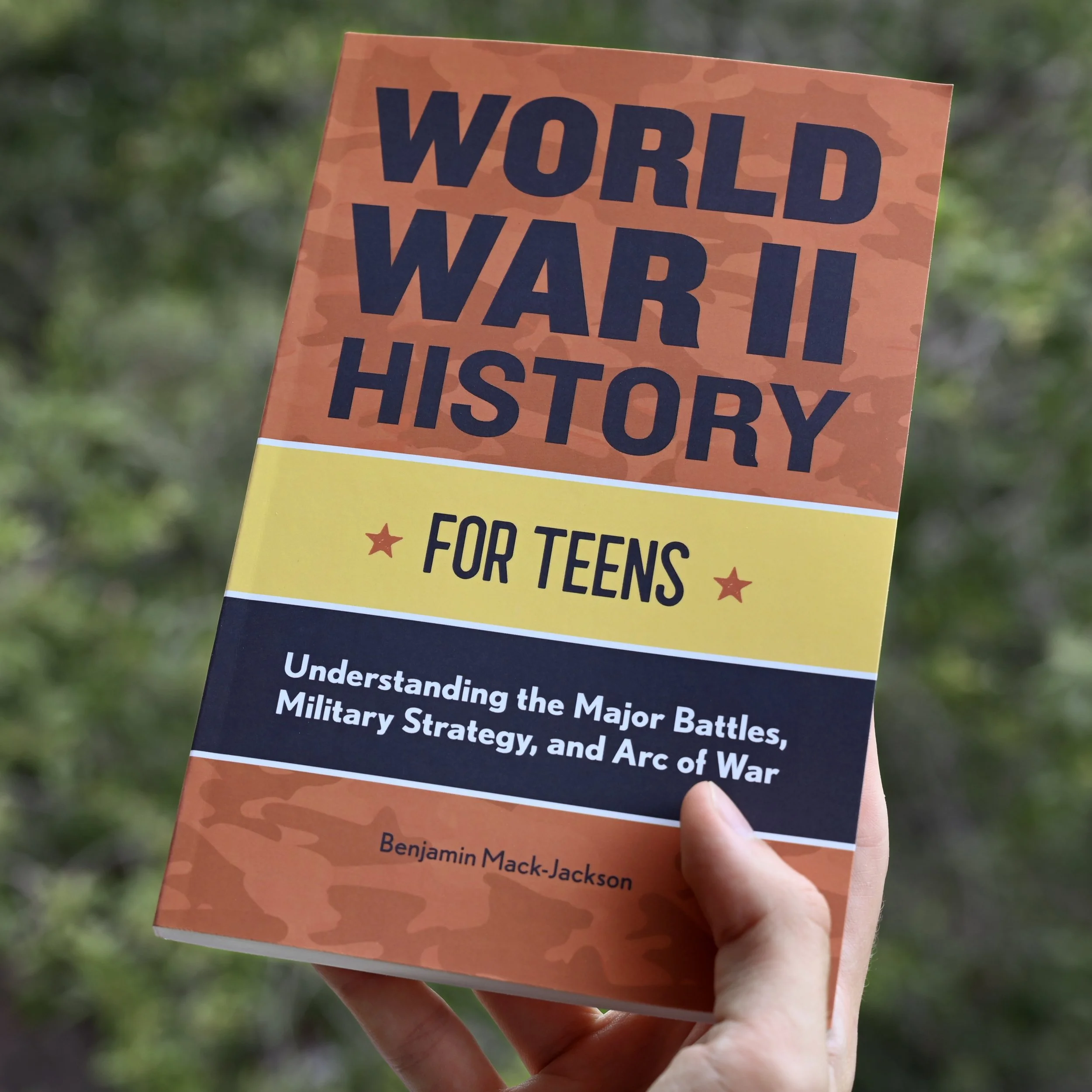 World War II History For Teens Book by Benjamin Mack-Jackson