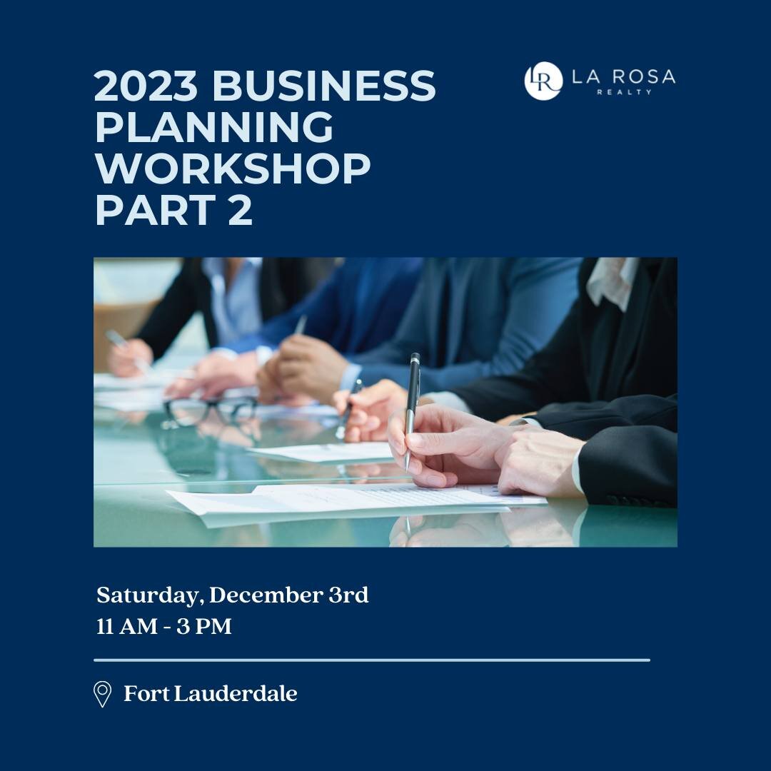 Join us at our second Business Planning Workshop on December 3rd from 11 am to 2 pm.

See you there!

DM us to RSVP. Limited spots available. 

#realestate #ourbrand #businessplanning #larosadifference #larosarealty #larosabeaches #joinus