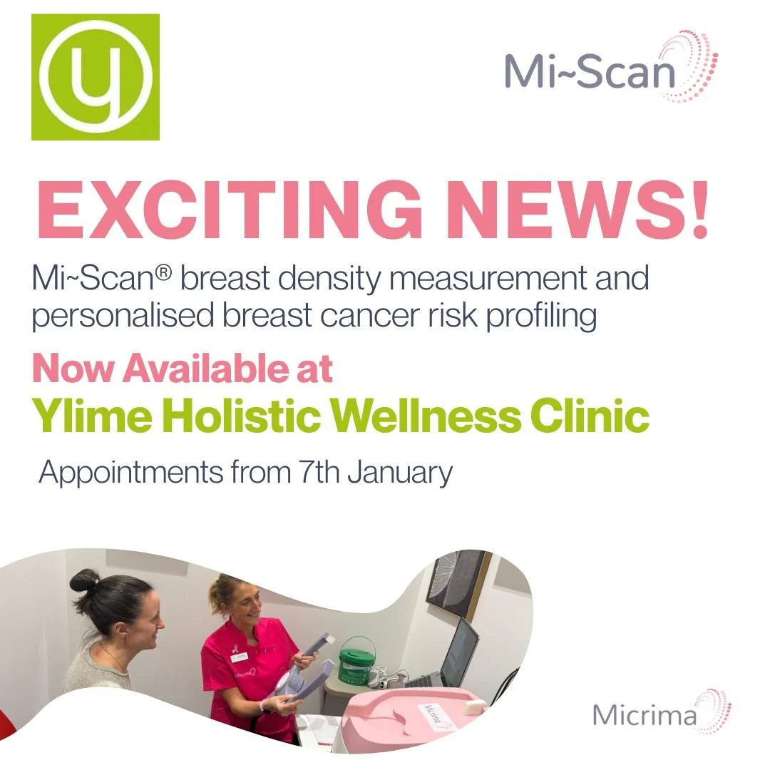 We&rsquo;re excited to share some great news!

Mi~Scan&reg; breast density measurement and Mi~Score&reg; breast cancer risk profiling are now available at Ylime Holistic Wellness Clinic, with appointments starting from 7th January.

These services su