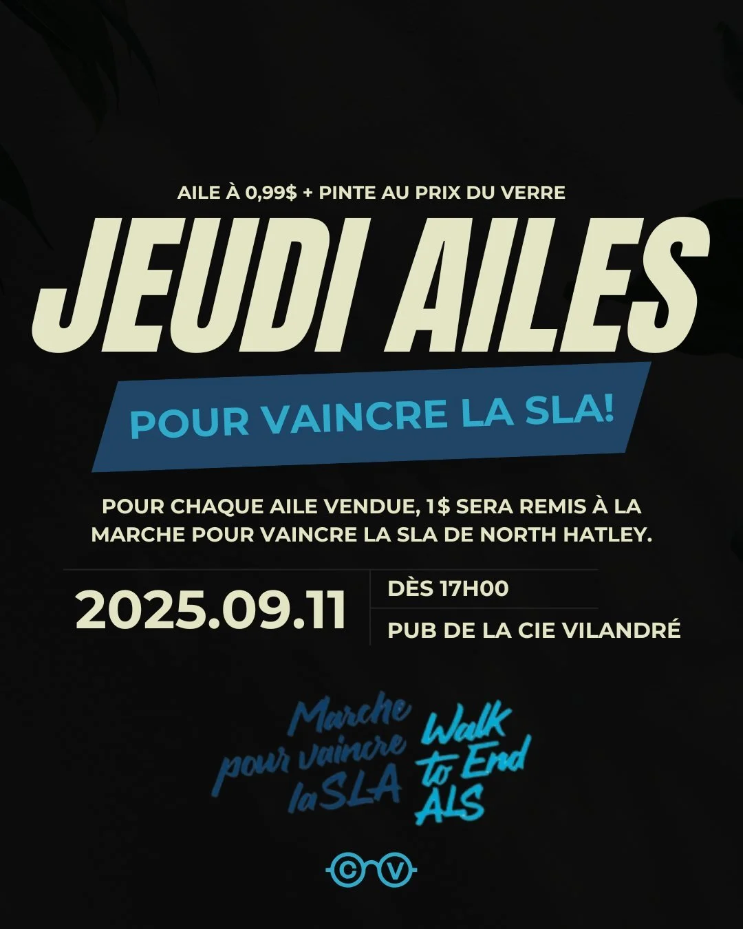 🍗JEUDI AILES POUR VAINCRE LA SLA🍗

📍Pub de la Cie Vilandr&eacute;
📆 Jeudi 11 septembre d&egrave;s 17h00
💸 1 aile = un don de 1 $ &agrave; la Soci&eacute;t&eacute; de la SLA du Qu&eacute;bec
🙏Faire un don ou en savoir plus sur la Marche de N.H. 