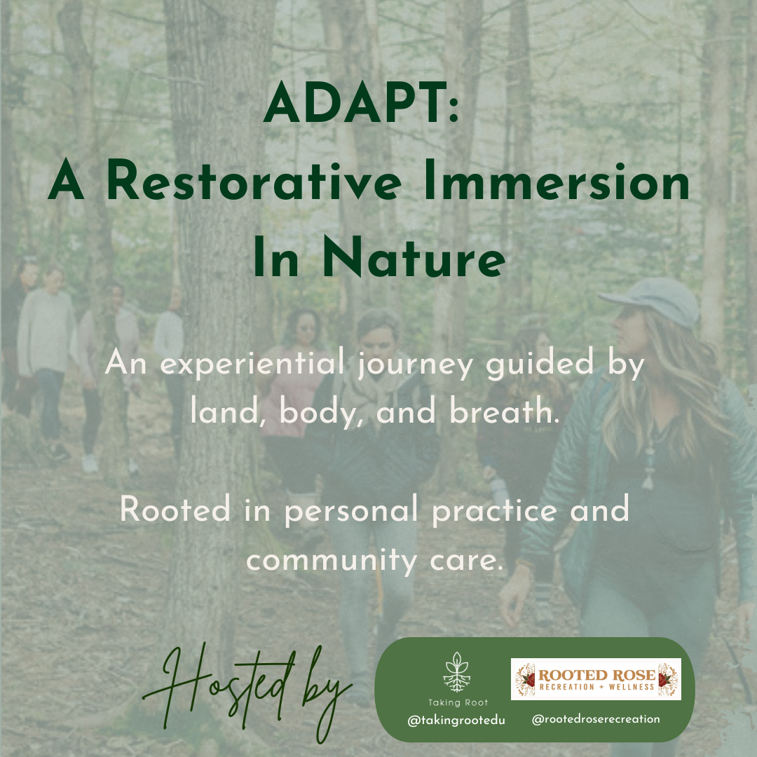 ADAPT PROGRAM: Restorative Immersion In Nature Session #1