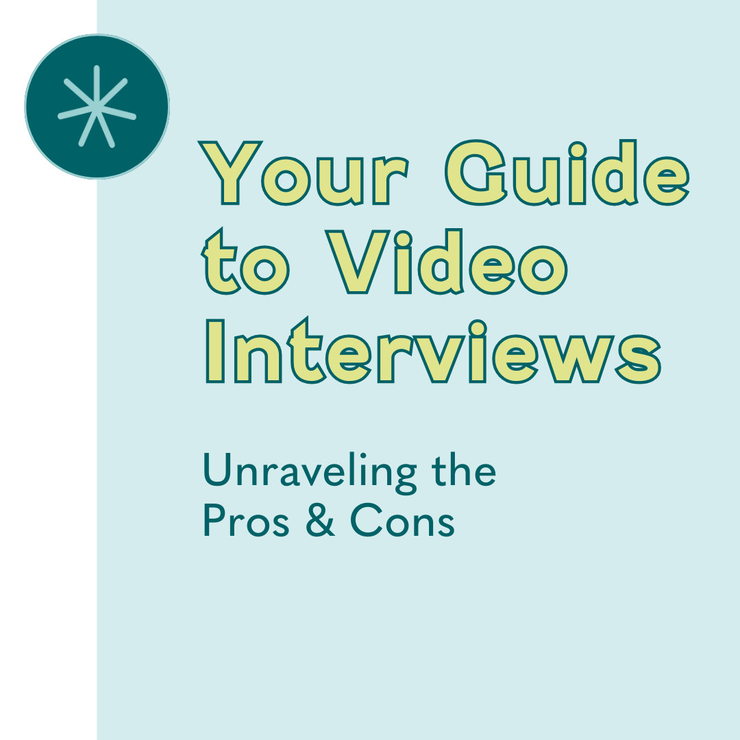 Your Guide to Video Interviews: Unraveling the pros &amp; cons