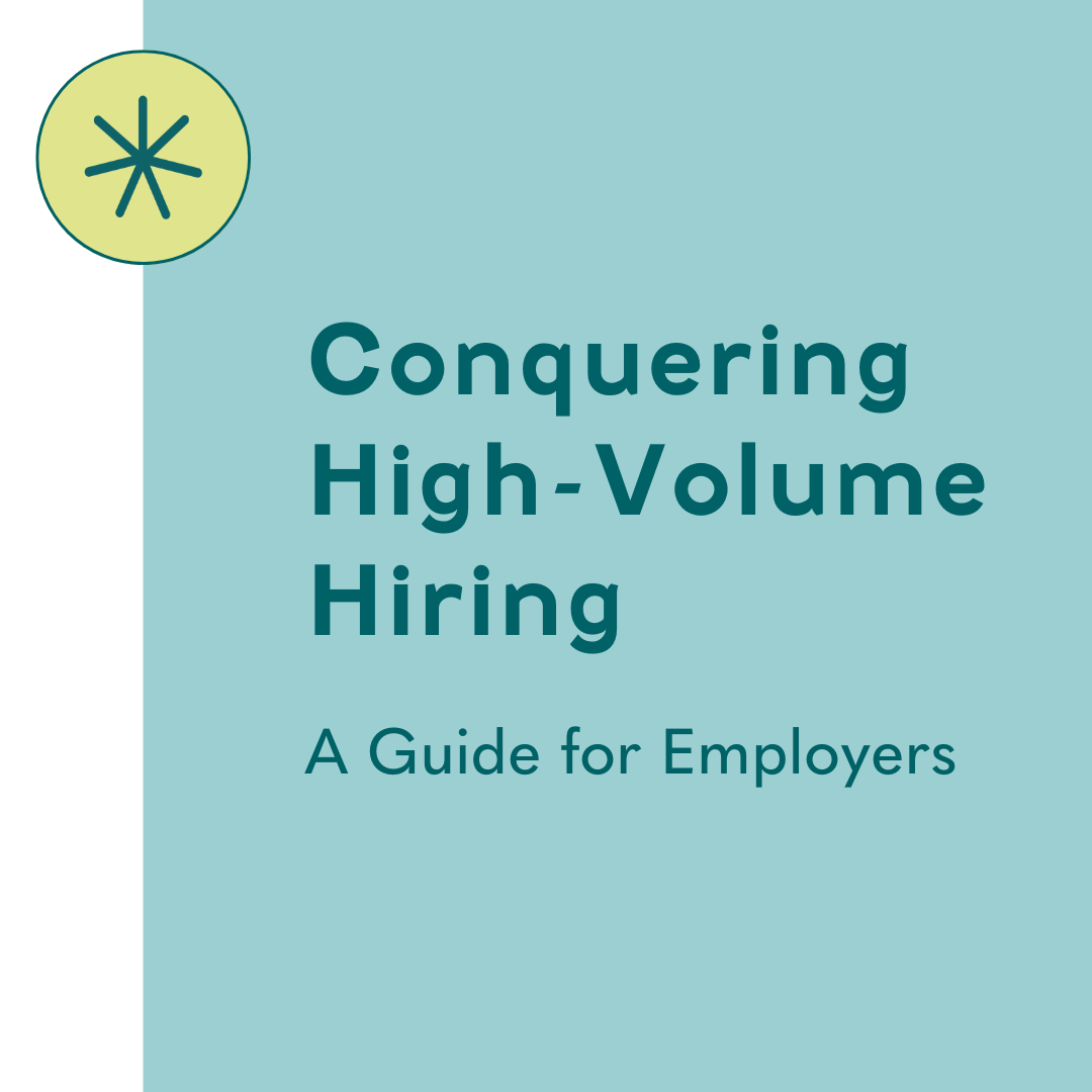 Conquering High-Volume Hiring: A Guide for Employers
