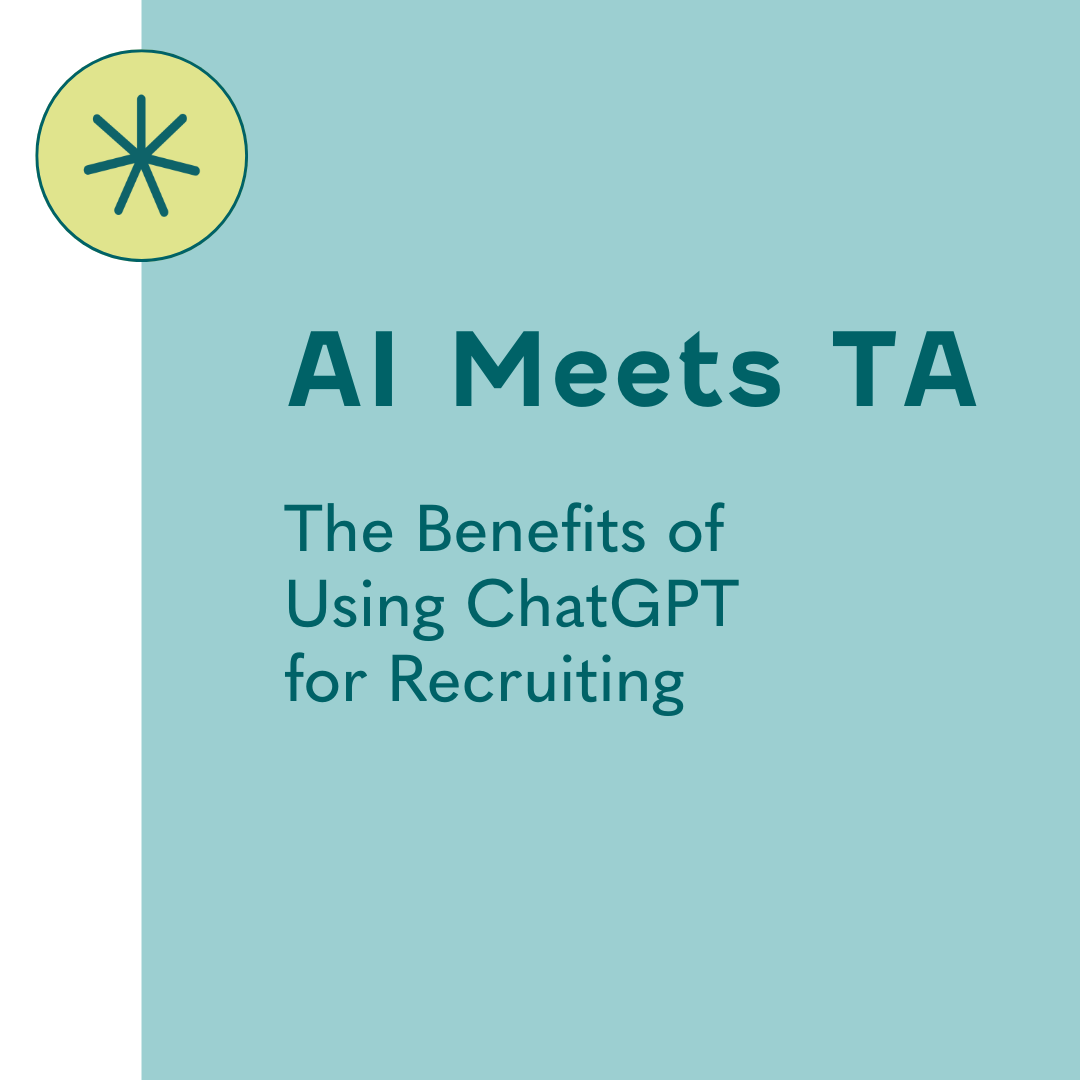 AI Meets TA: The Benefits of using ChatGPT for Recruiting