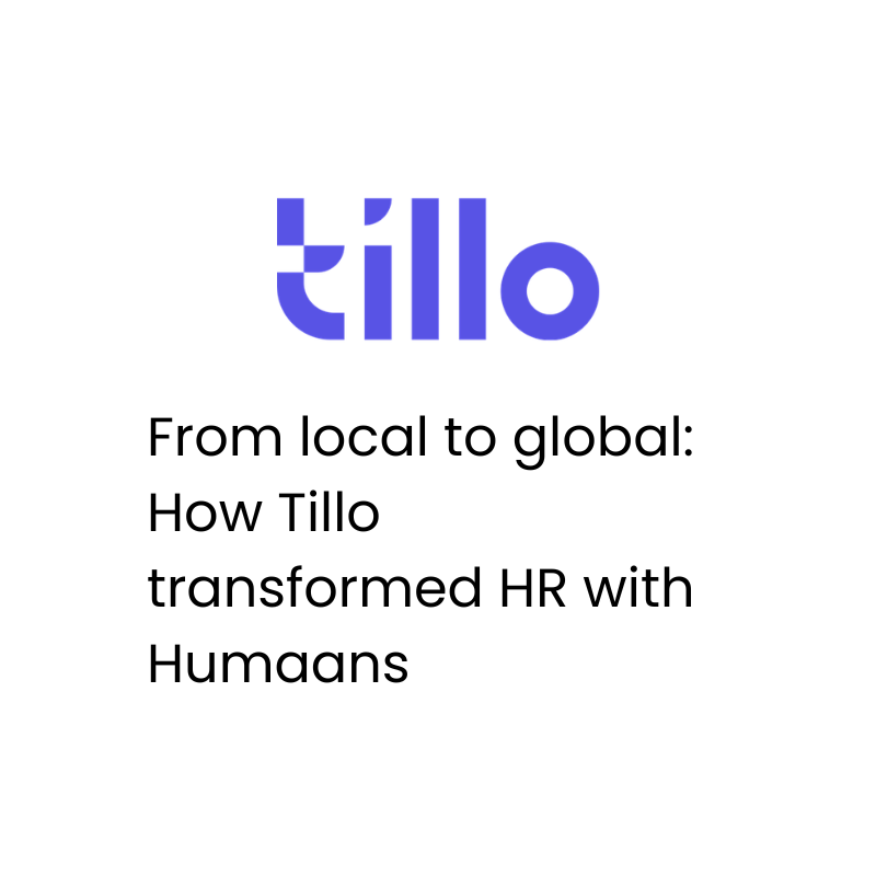 Tillo logo and text: From local to global: how Tillo transformed HR with Humaans