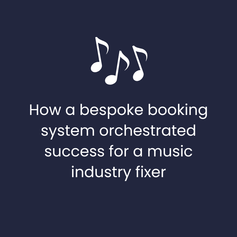 How a bespoke booking system orchestrated success for a music industry fixer