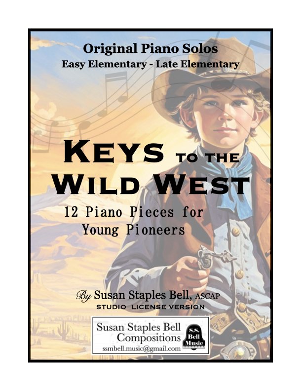Keys to the Wild West: 12 Piano Pieces for Young Pioneers. Easy to Late Elementary. Studio License.