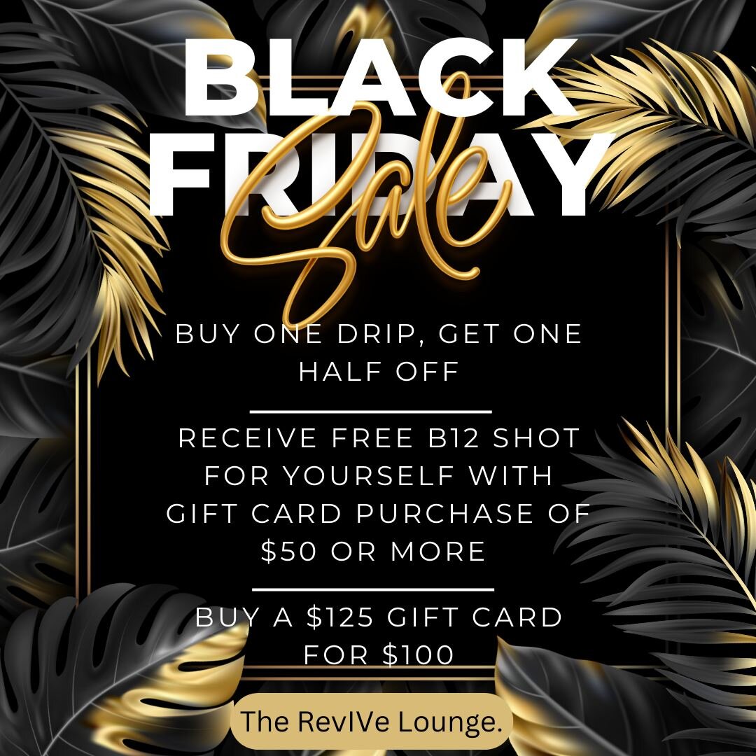 BLACK FRIDAY IS HERE!!! You cannot give a greater, more caring gift than that of wellness.

NOW until Cyber Monday at 11:59pm:
* BOGO 1/2 off drips
* Free gift for yourself when you purchase a $50 gift card
* $125 gift card for $100!!!

Purchases can