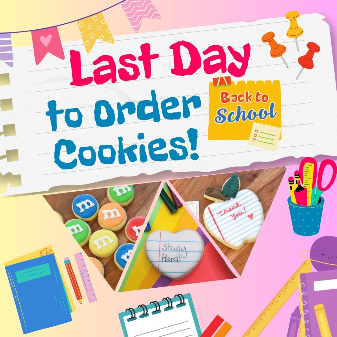 📚🍪 Last call for Back to School cookies! 🎉 Today is the FINAL day to place your orders before the school bell rings! ⏰ Don't miss out on this opportunity to make the new school year extra sweet! 😍🎉

Pickups will be this Wednesday the 30th 10am-6