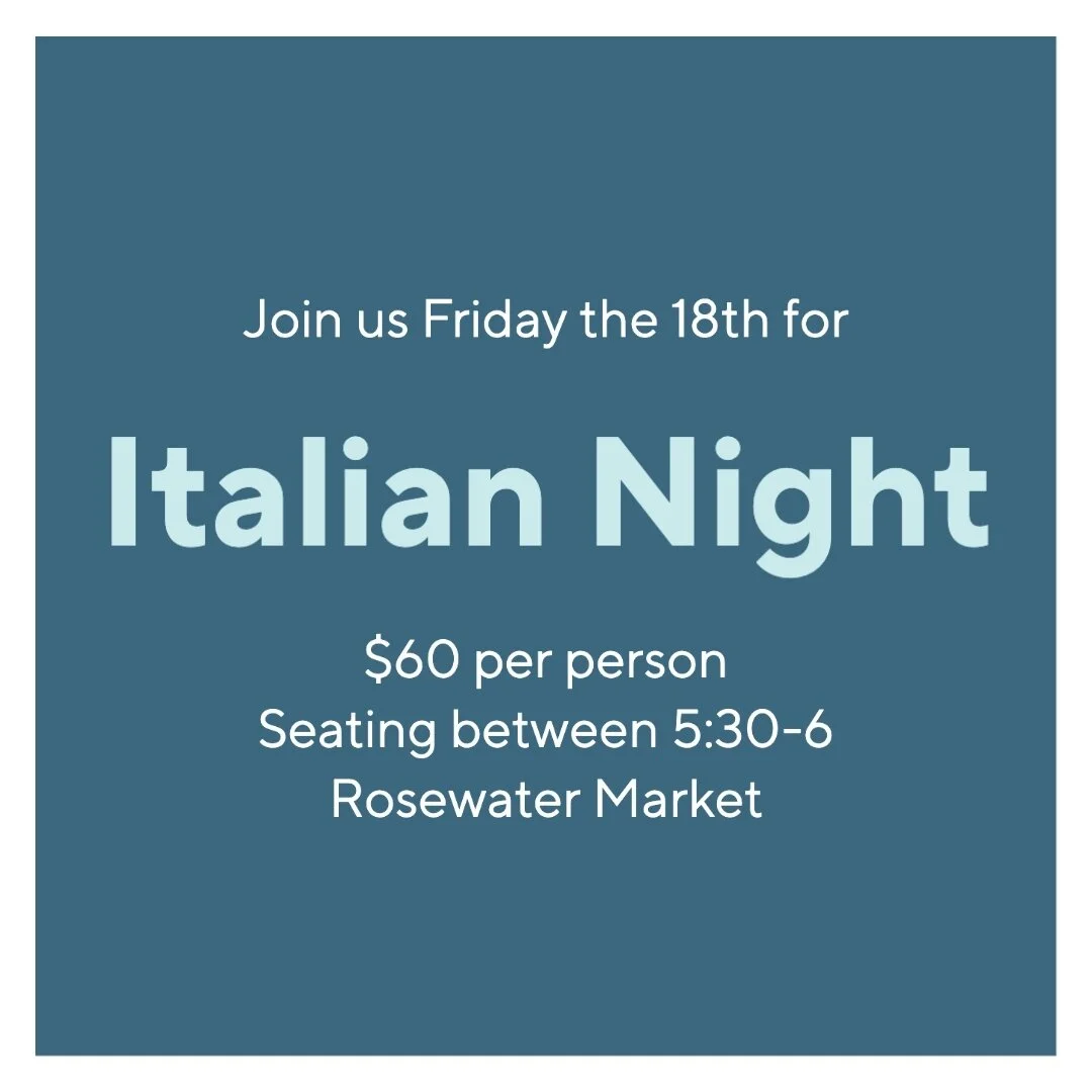 Join us this Friday Night for Italian! We have limited seating capacity so buy your ticket in advance either at the market or by sending us a DM!