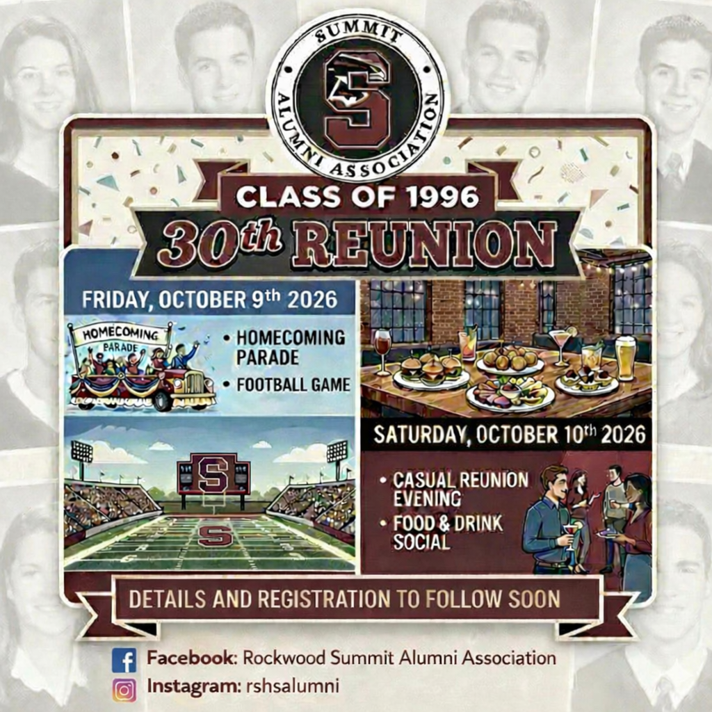 An invitation poster for the Rockwood Summit Alumni Association's 30th reunion, featuring details of events on October 9th and 10th, 2026, including a homecoming parade, football game, casual evening, food, drinks, and socializing, with images of a football stadium, food table, and people at a social event.